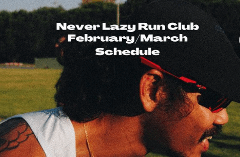 Never Lazy Run Club