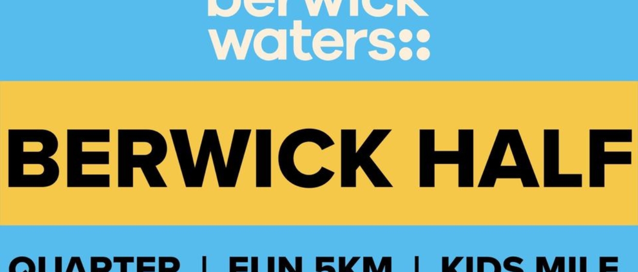 Berwick Half Marathon, Quarter Marathon & 5K